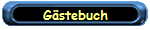 ... bitte trage Dich im G�stebuch ein !